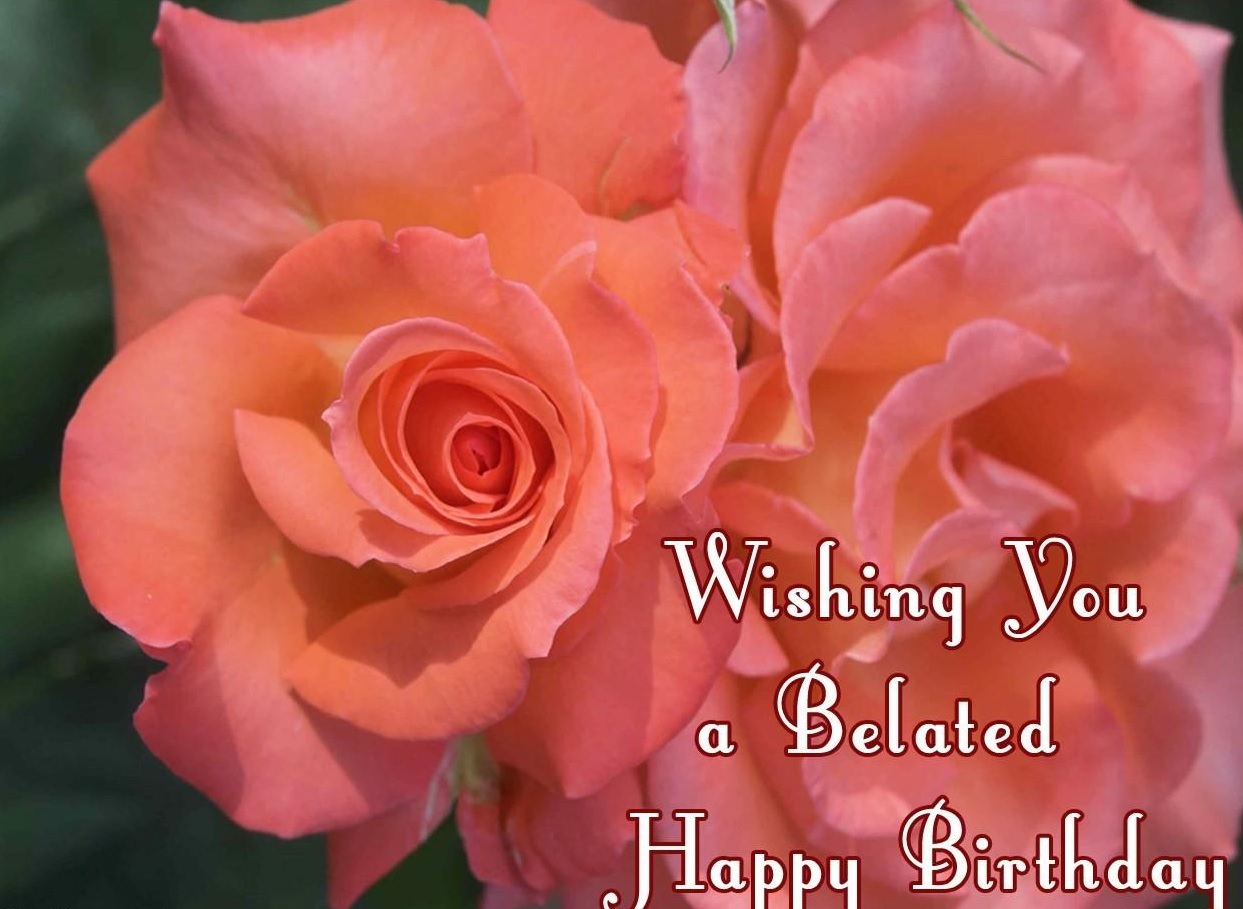 happy-belated-birthday-wishes-for-friends-and-family