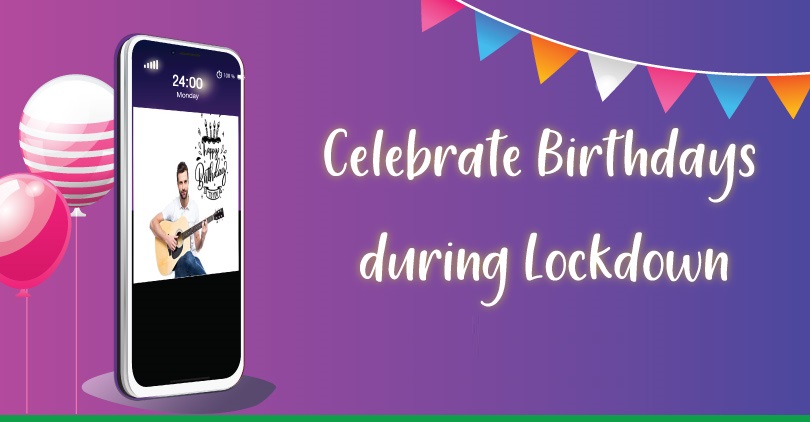 Birthday Celebration during Lockdown Ideas