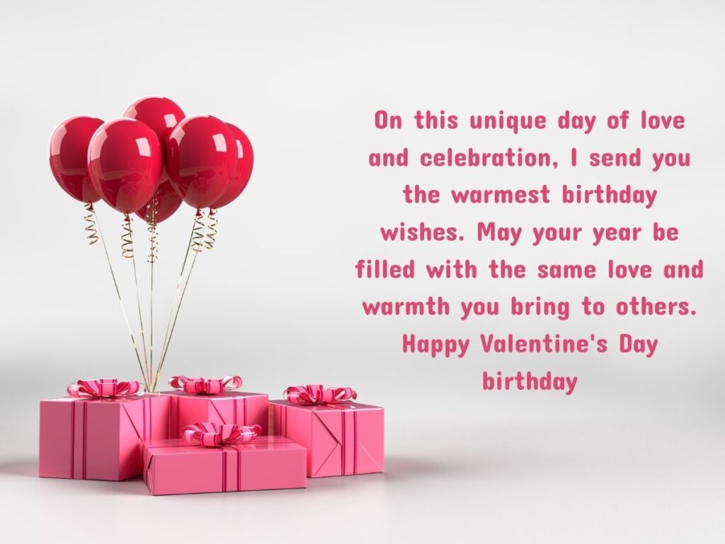 Happy Valentine's Day birthday